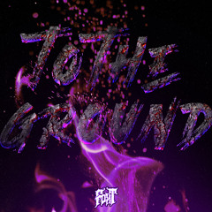 To The Ground - FOXT