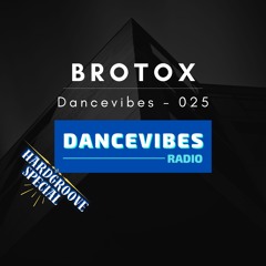 BroTox - Dancevibes 025 (Hardgroove special)