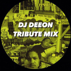 Tribute  Dj Deeon setmix