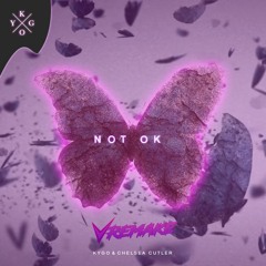Kygo - Not Ok (V3NTUS Remake)