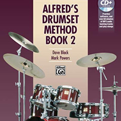 View PDF 💑 Alfred's Drumset Method, Bk 2: Book & CD by  Dave Black &  Mark Powers [E