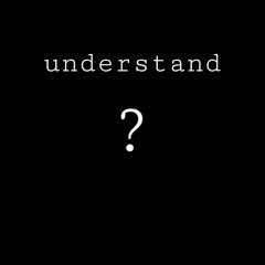 Understand (prod. ET / Evan )