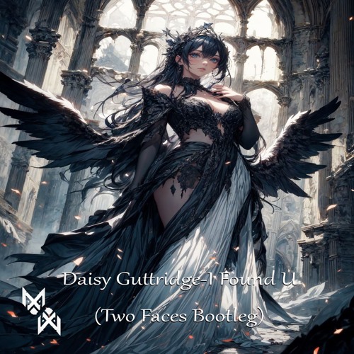 Daisy Guttridge - I Found U(Two Faces Bootleg)
