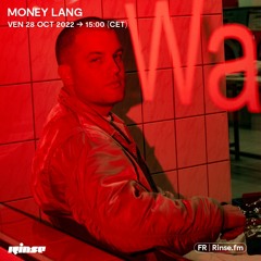 Money Lang - 28 Octobre 2022
