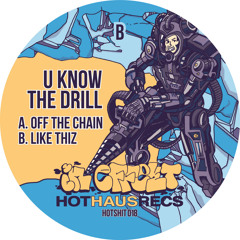 U Know the Drill - Off the Chain
