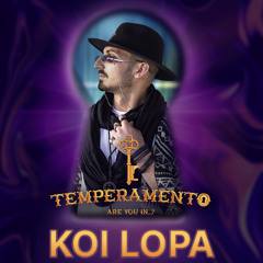 KOI LOPA @ TEMPERAMENTO Launch Event Promo Mix (31 Мarch 2023)