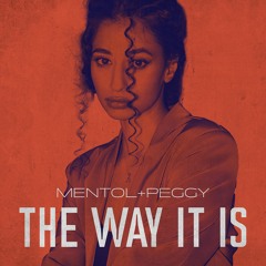 Mentol feat. Peggy - The Way It Is