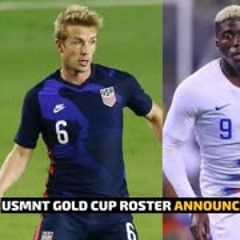 USMNT GOLD CUP ROSTER ANNOUNCEMENT | Kickin It Stateside