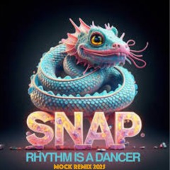 Snap - Rhythm Is a Dancer (MOCK REMIX)