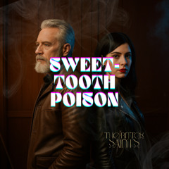 Sweet-Tooth Poison (Radio Edit)