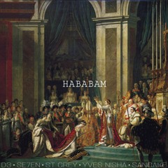 Hababam (w/ D3 x St. Grey x Yves Nisha x SANCAKE)