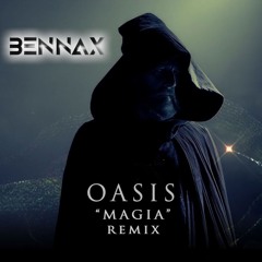 Oasis Magia remix