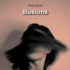 Rainshow - Illusions