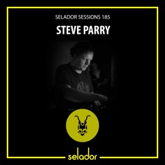 Selador Sessions 185 | Steve Parry