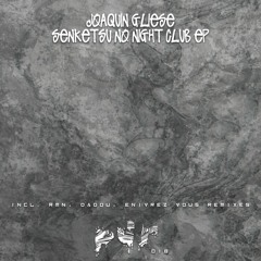 PREMIERE: Joaquín Gliese - Senketsu No Night Club (Dadou Remix) [PUR018]
