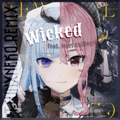 星街すいせい - Wicked feat. Mori Calliope (TsunxNeko Remix)