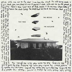 The Bricks That Make The Building