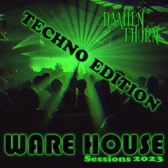 Damien Thorn - WareHouse Session 2023 Techno Edition