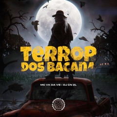 TERROR DOS BACANA