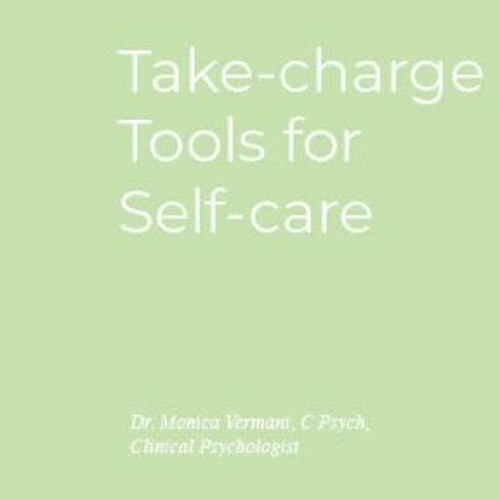 Monica Vermani - Take Charge Tools For Self Care
