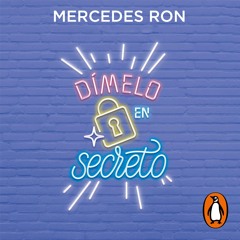 Audiolibro: Dímelo en secreto (Dímelo 2) - Mercedes Ron