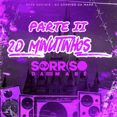 20 MINUTINHOS PARTE 2 DJ SORRISO DA MARÉ ((( SÓ AS BRABAAAS DA DISNEY 2K23)))