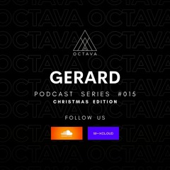 Octava Podcast Series 015 Gerard Christmas Edition