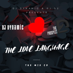 The Love Language: The Mix CD | R&B, Slow Jams & Neo-Soul | Mixed By @THEPROSPECTD2 & @DJDYNAMICUK