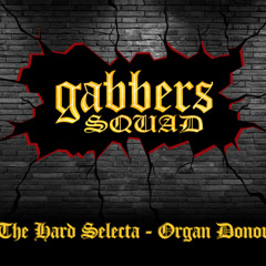 The Hard Selecta - Organ Donor