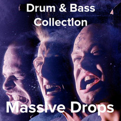 Massive Drum & Bass Drops