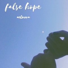 false hope - single