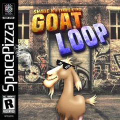 Shade K & TERRIE KYND - Goat Loop [2016] [Out Now]