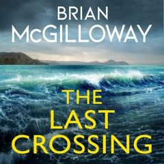 The Last Crossing by Brian McGilloway, read by Owen McDonnell (Audiobook extract)