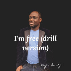 I'm Free (Drill Version)