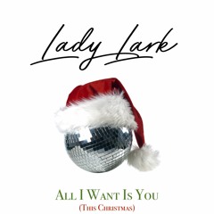 All I Want Is You (This Christmas)