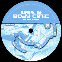 PREMIERE: Wigs & Body Clinic - Tuna Bap [39 Records]