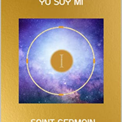 [Download] EPUB 📂 CONSCIENCIA YO SOY MÍ: SAINT GERMAIN (Spanish Edition) by  SAINT G