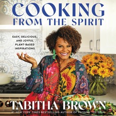 COOKING FROM THE SPIRIT by Tabitha Brown