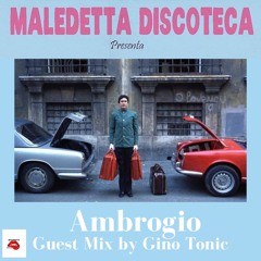 "AMBROGIO" GUEST MIX by GINO TONIC