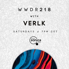 Verlk - When We Dip Radio #218 [19.11.21]