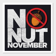 I failed No Nut November