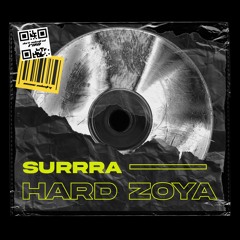 SURRRA - Hard Zoya [II066S]