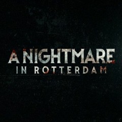 A Nightmare in Rotterdam 2023 | Unofficial Warmup Olybria