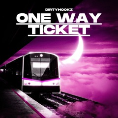 One Way Ticket