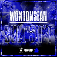 WontonSean - BULL SHIT