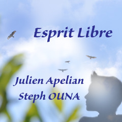 Esprit libre - Steph Ouna _ Léna _ Audio Colors
