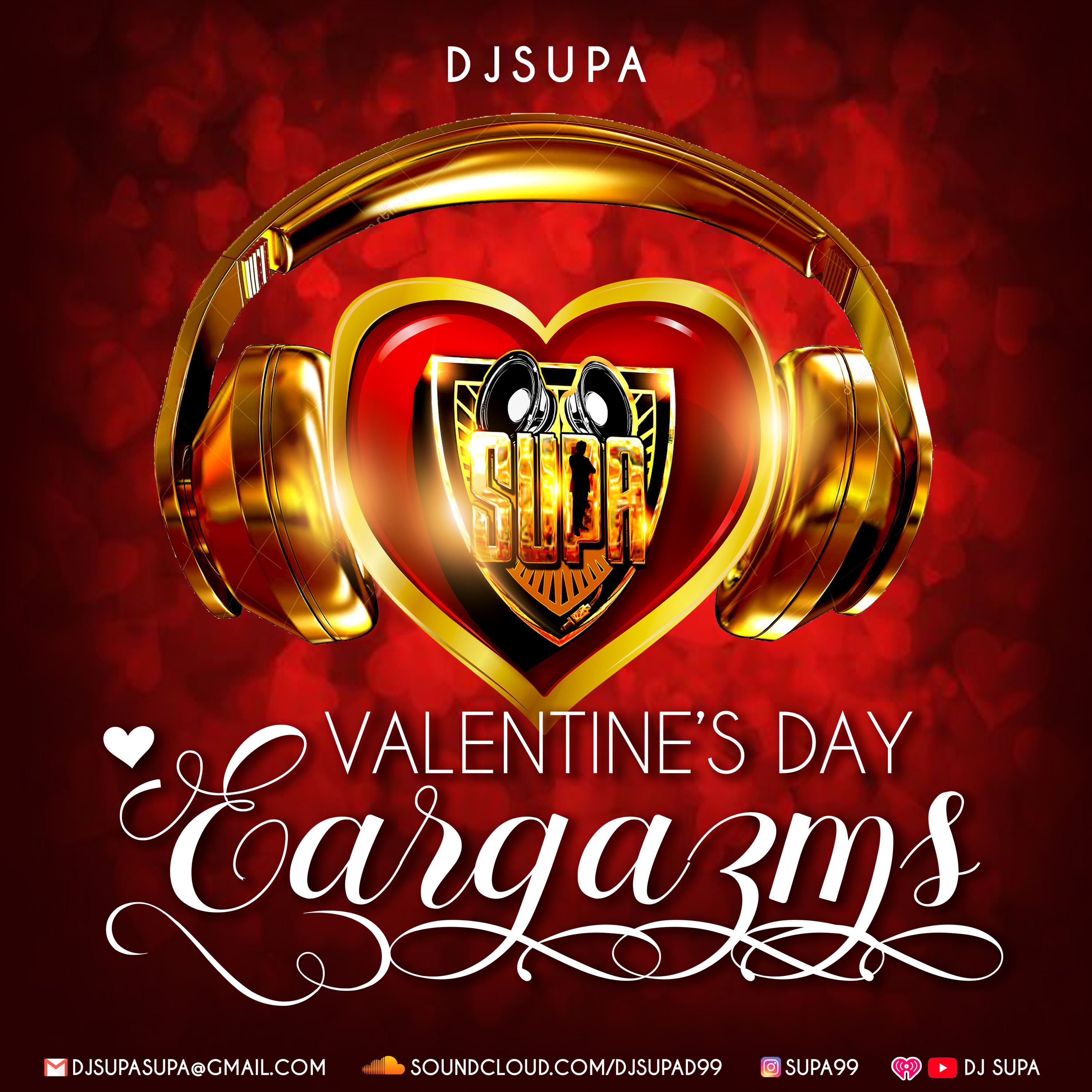 DJ S U P A   VALENTINE'S DAY EARGAZMS