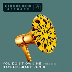 You Don't Own Me (Remix) feat. RAHH