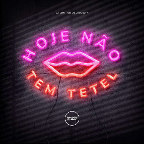 Hoje Não Tem Tetel