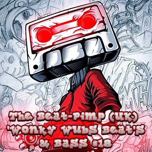 Wonky Wubs Beat's & Bass #18